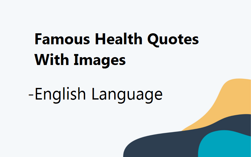 Health Awarness Quotes - English Language